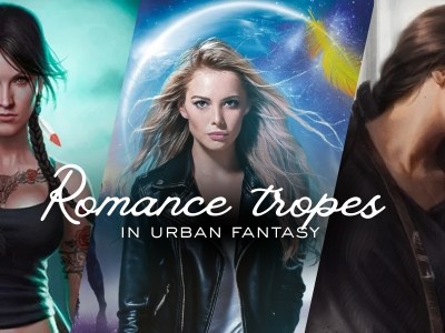 Urban Fantasy Romance Tropes: Slow Burn, Alpha Heroes, and Chosen&nbsp;Love